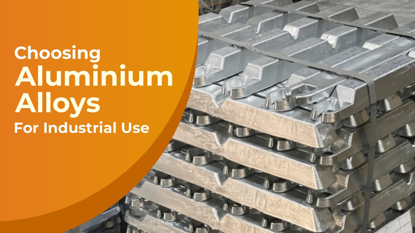 Choosing Aluminium Alloys for Industrial Use - A Guide